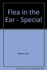 Flea in the Ear  Special