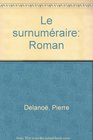 Le surnumeraire Roman