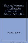 Placing Women's Studies An Introduction to Women's Studies