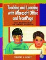 Teaching and Learning with Microsoft Office and FrontPage Basic Building Blocks for Computer Integration