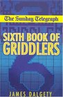 The Sunday Telegraph Sixth Book of Griddlers