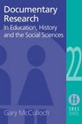 Documentary Research In Education History and the Social Sciences