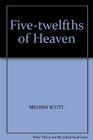 FIVETWELFTHS OF HEAVEN