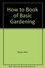 How to Book of Basic Gardening