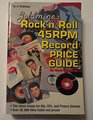 Goldmine's Rock 'N Roll 45Rpm Record Price Guide