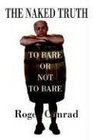 The Naked Truth To Bare or Not to Bare