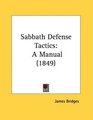 Sabbath Defense Tactics A Manual
