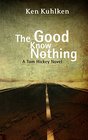 Good Know Nothing The A California Century Mystery