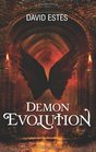 Demon Evolution: Book Two of the Evolution Trilogy (Volume 2)