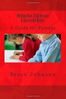 Helping Your Child Become a Successful Writer A Guide for Parents