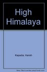 High Himalaya  Unknown Valleys