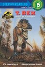 T. Rex: Hunter or Scavenger? : Jurassic Park Institute (Step into Reading, Step 5)