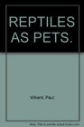 Reptiles As Pets