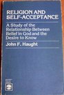 Religion and SelfAcceptance A Study of the Relationship Between Belief in God and the Desire to Know