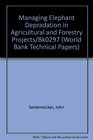 Managing Elephant Depredation in Agricultural and Forestry Projects/Bk0297