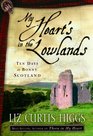 My Heart's in the Lowlands Ten Days in Bonny Scotland