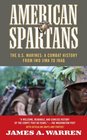 American Spartans The US Marines  A Combat History from Iwo Jima to Iraq