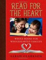 Read for the Heart Whole Books for WholeHearted Families