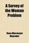 A Survey of the Woman Problem