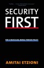 Security First For a Muscular Moral Foreign Policy