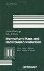 Momentum Maps and Hamiltonian Reduction