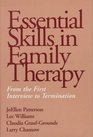 Essential Skills in Family Therapy From the First Interview to Termination