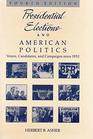 Presidential elections and American politics Voters candidates and campaigns since 1952