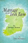 Marriage on an Irish Farm An Intimate Memoir