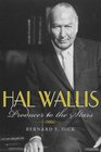 Hal Wallis Producer to the Stars