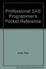 Professional Sas Programmer's Pocket Reference