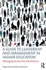 A Guide to Leadership and Management in Higher Education Managing Across the Generations