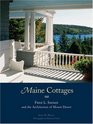 Maine Cottages Frederick L Savage And The Architecture Of Mount Desert