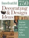 750 Decorating & Design Ideas