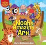 Noah's Amazing Ark A LifttheFlap Adventure