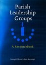 Parish Leadership Groups A Resourcebook