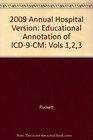 2009 Annual Hospital Version Educational Annotation of ICD9CM Vols 123