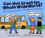 Can You Greet the Whole Wide World?: 12 Common Phrases in 12 Different Languages
