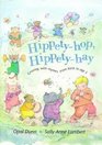 Hippetyhop Hippetyhay Growing with Rhymes from Birth to Age 3