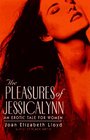 The Pleasures of Jessicalynn