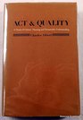 Act and Quality A Theory of Literary Meaning and Humanistic Understanding