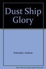 Dust Ship Glory