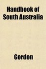 Handbook of South Australia