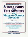 The Prentice Hall Guide to Scholarships and Fellowships for Math and Science Students A Resource for Students Pursuing Careers in Mathematics Scien
