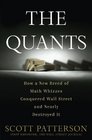 The Quants How a New Breed of Math Whizzes Conquered Wall Street and Nearly Destroyed It