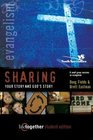 Sharing Your Story and God's Story--Student Edition : 6 Small Group Sessions on Evangelism (Life Together)