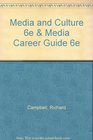 Media and Culture 6e  Media Career Guide 6e