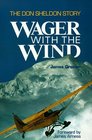 Wager with the Wind : The Don Sheldon Story