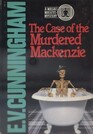 The Case of the Murdered MacKenzie