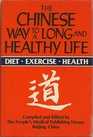 Chinese Way To A Long  Health