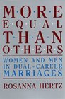 More Equal Than Others Women and Men in DualCareer Marriages